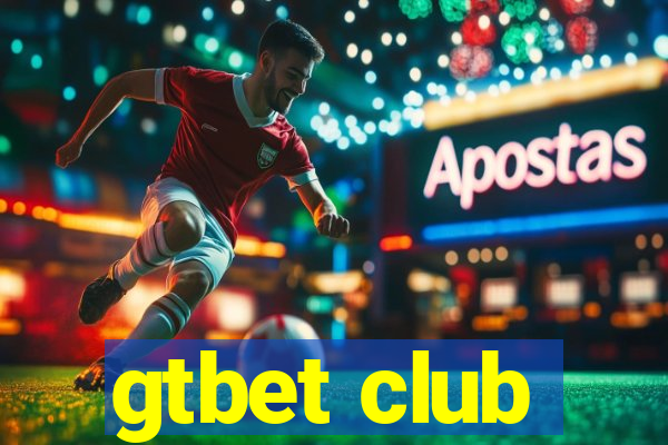 gtbet club